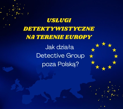 Usługi detektywistyczne na terenie Europy