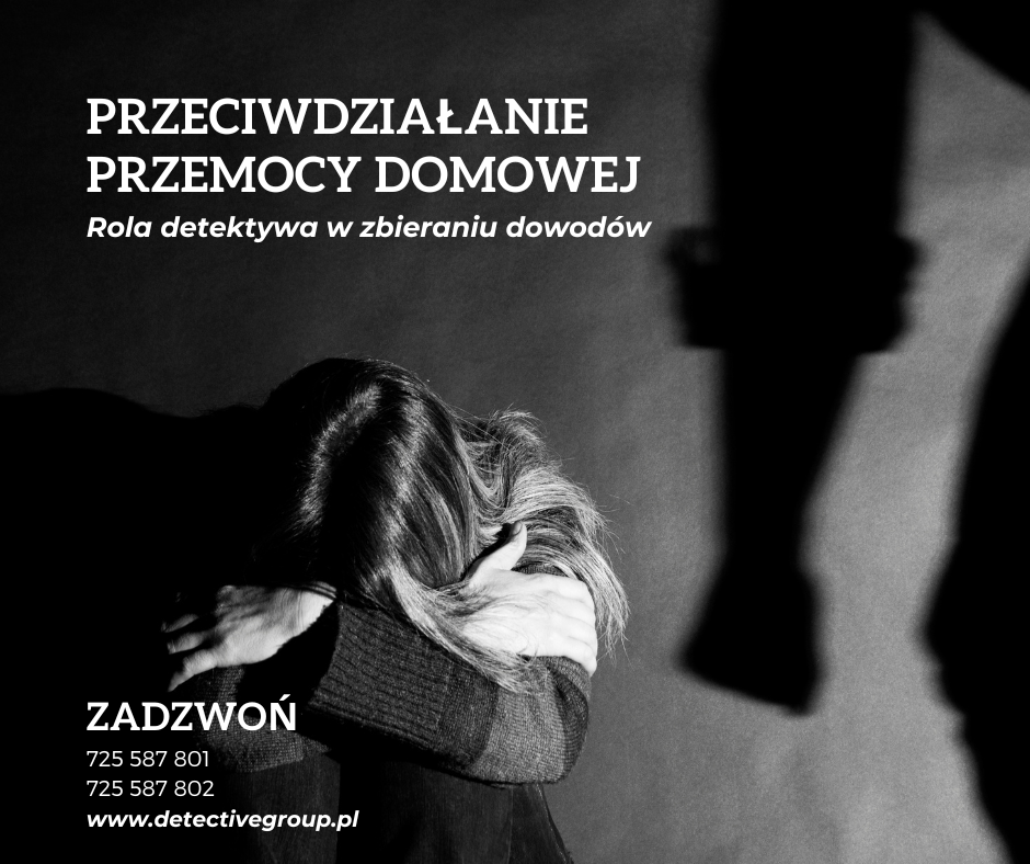 Przeciwdziałanie przemocy domowej i zbieranie dowodów przemocy domowej