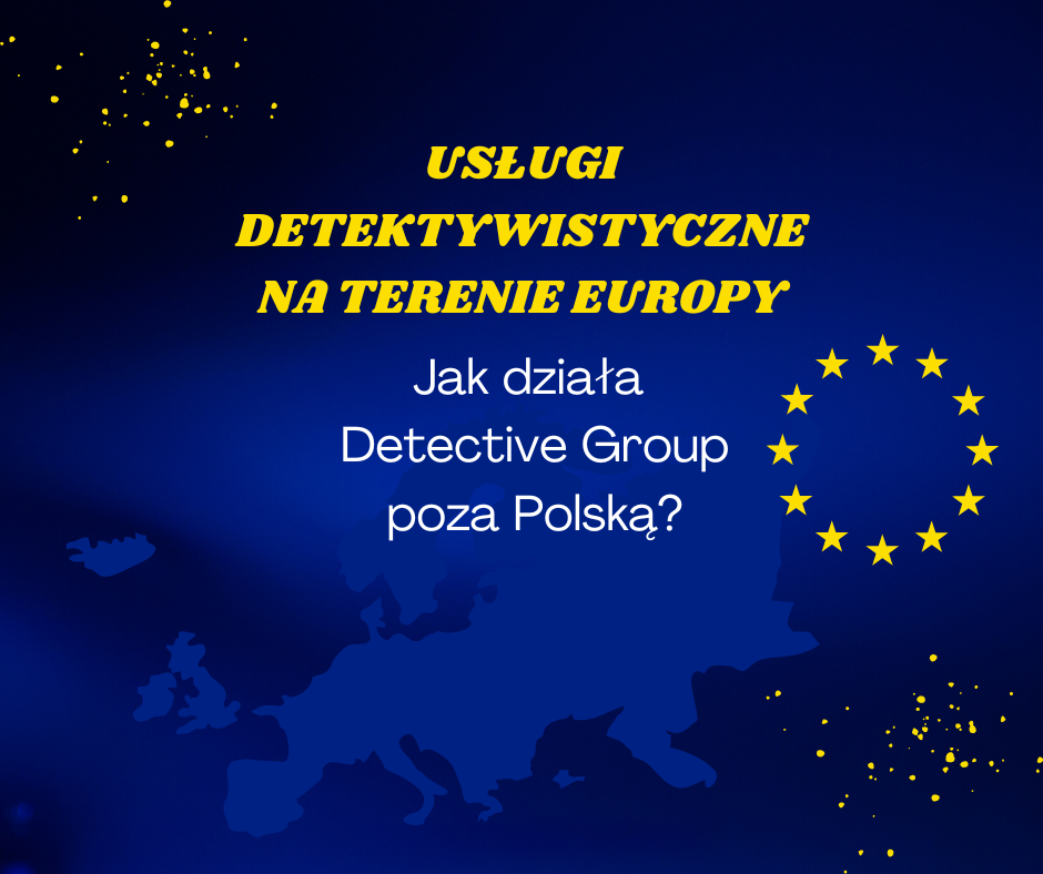 Usługi detektywistyczne na terenie Europy